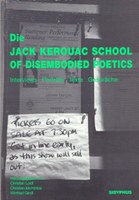 christian loidl, christian ide hintze, winfried gindl (hg.): die jack kerouac school of disembodied poetics