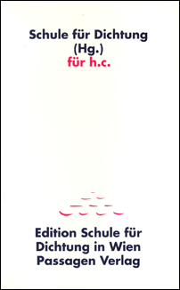 schule für dichtung (hg./ christian ide hintze, christine huber): für h.c.